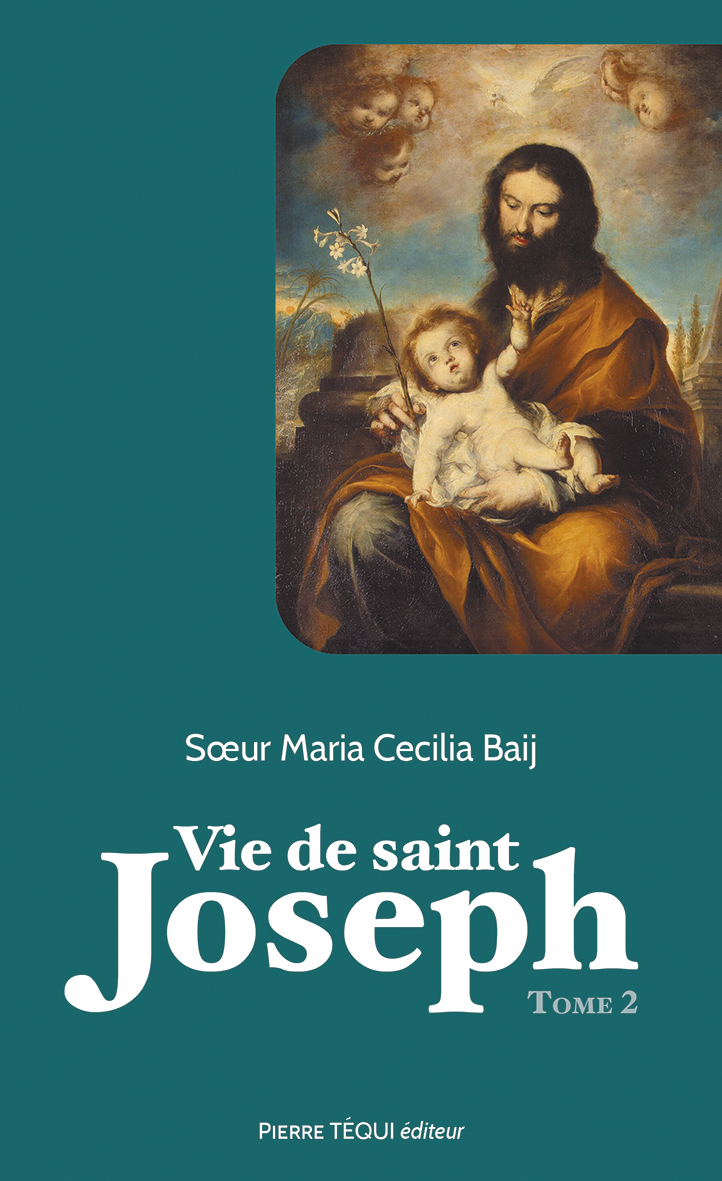 Vie de saint Joseph - Tome 2