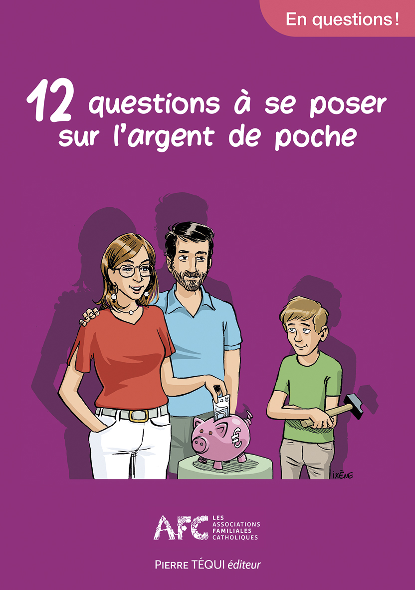 12 QUESTIONS À SE POSER SUR L'ARGENT DE POCHE