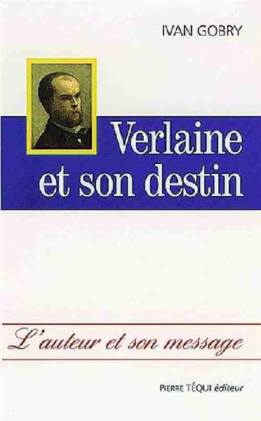 Verlaine et son destin