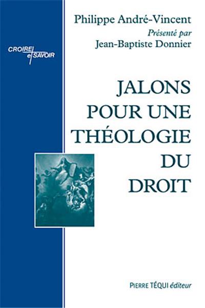 Jalons pour une théologie du droit