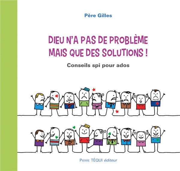 Dieu n'a pas de problème mais que des solutions !