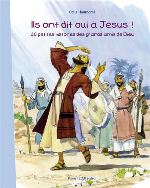 Ils ont dit oui à Jésus !