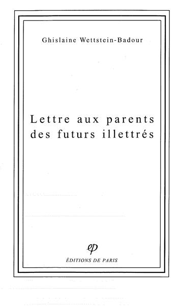 Lettre aux parents des futurs illettrés