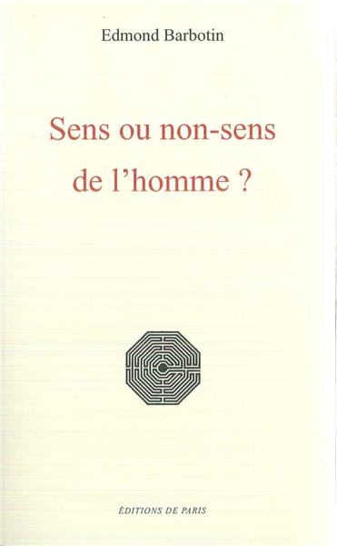 Sens ou non-sens de l'homme ?