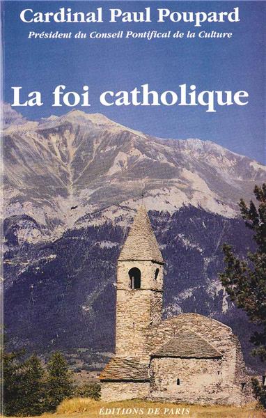 La foi catholique