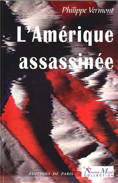 L'Amérique assassinée