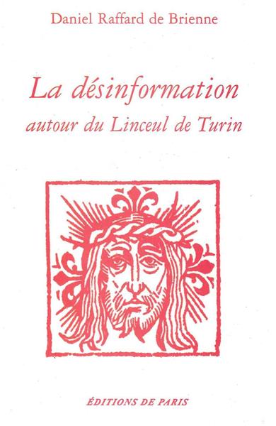 La désinformation autour du Linceul de Turin