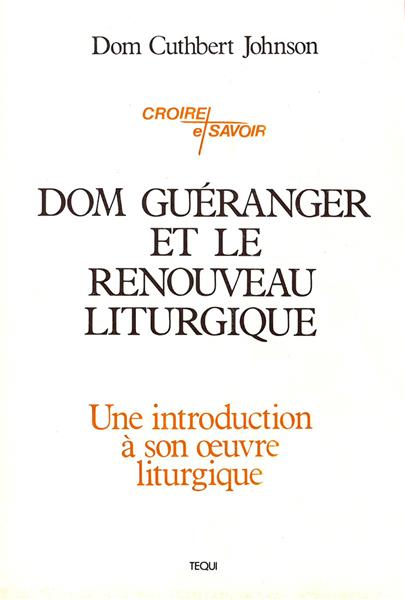 Dom Guéranger et le renouveau liturgique