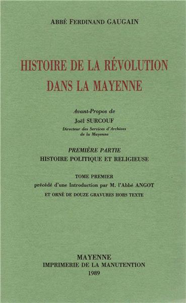 Histoire de la Révolution dans la Mayenne - 4 Vol.