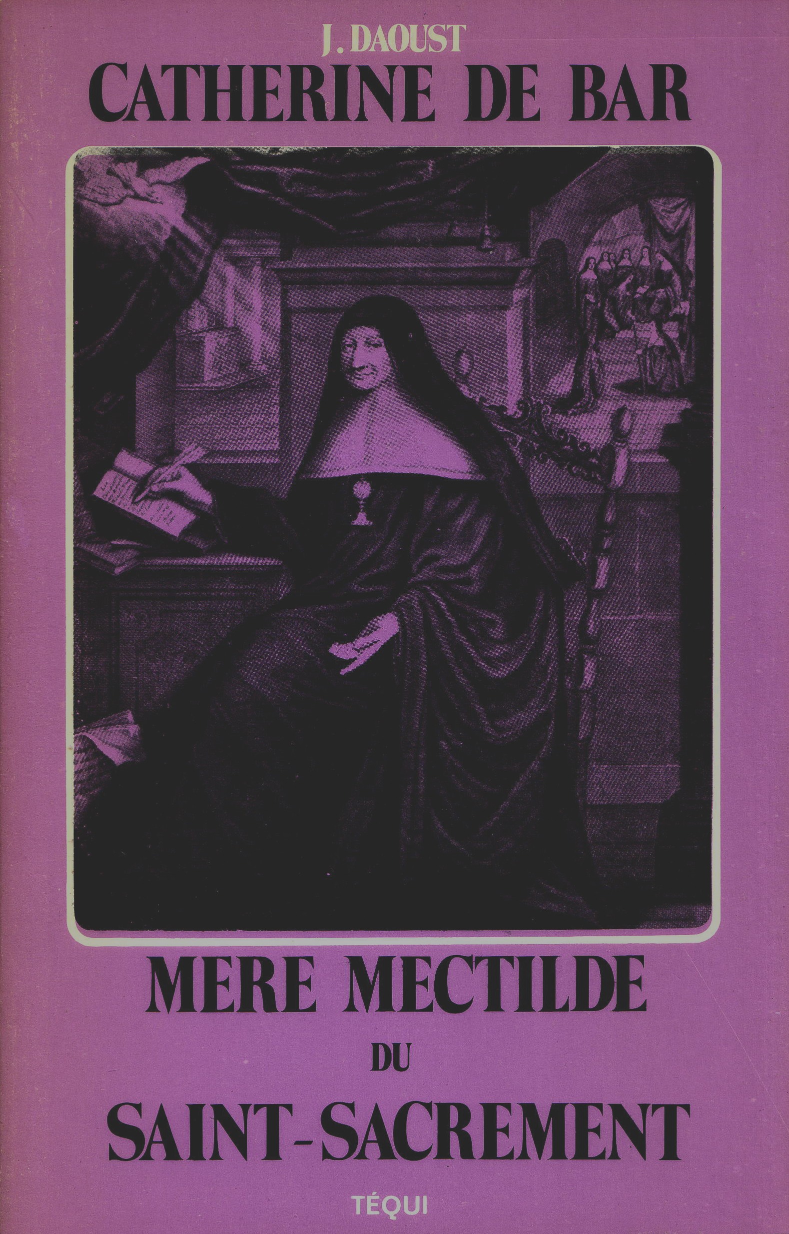 Le message eucharistique de mère Mectilde du Saint Sacrement