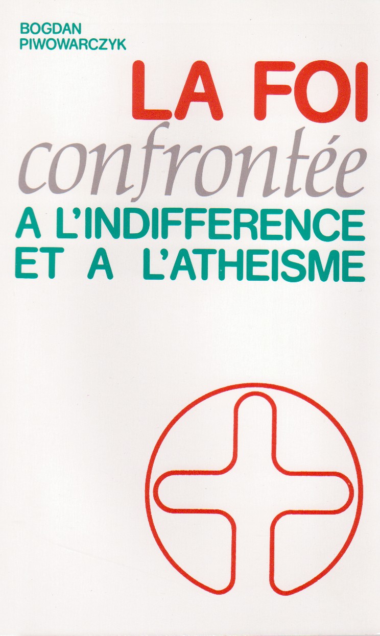 La foi confrontée à l'indifférence et à l'athéisme