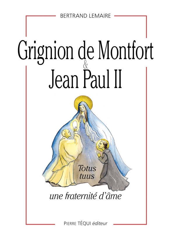 Grignion de Montfort et Jean-Paul II