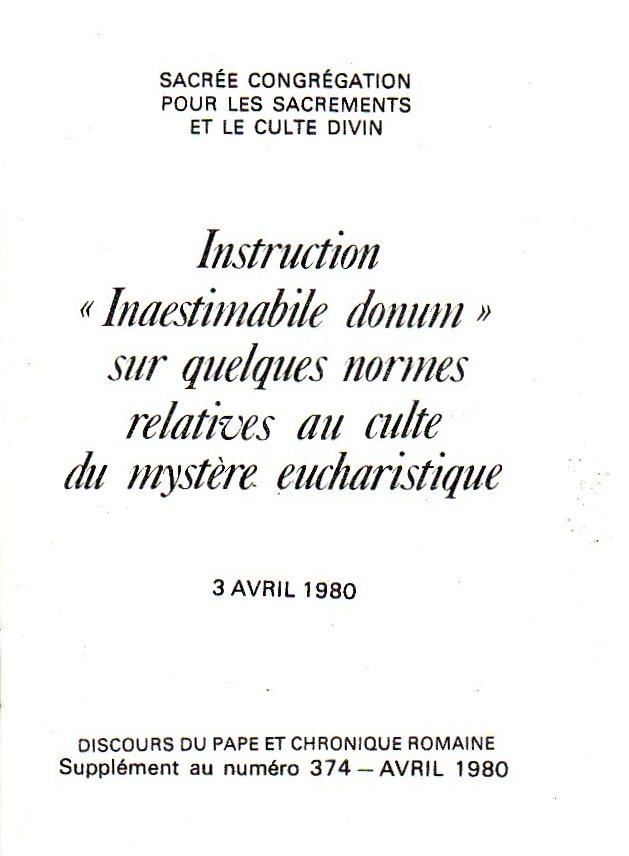 Instruction « Inaestimabile Donum » sur quelques normes relatives au culte du mystère eucharistique