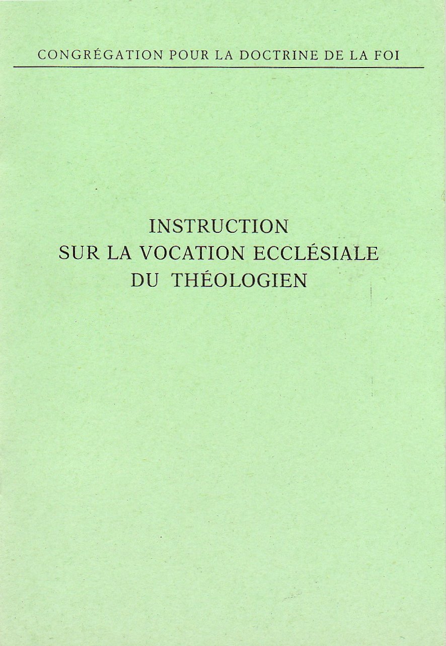 Instruction sur la vocation ecclésiale du théologien