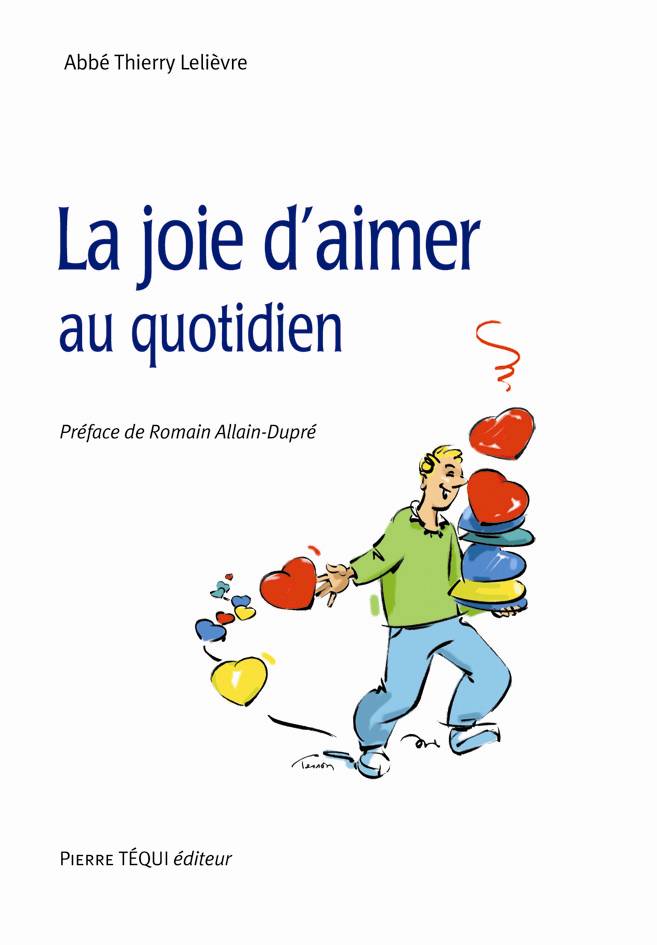 La joie d'aimer au quotidien