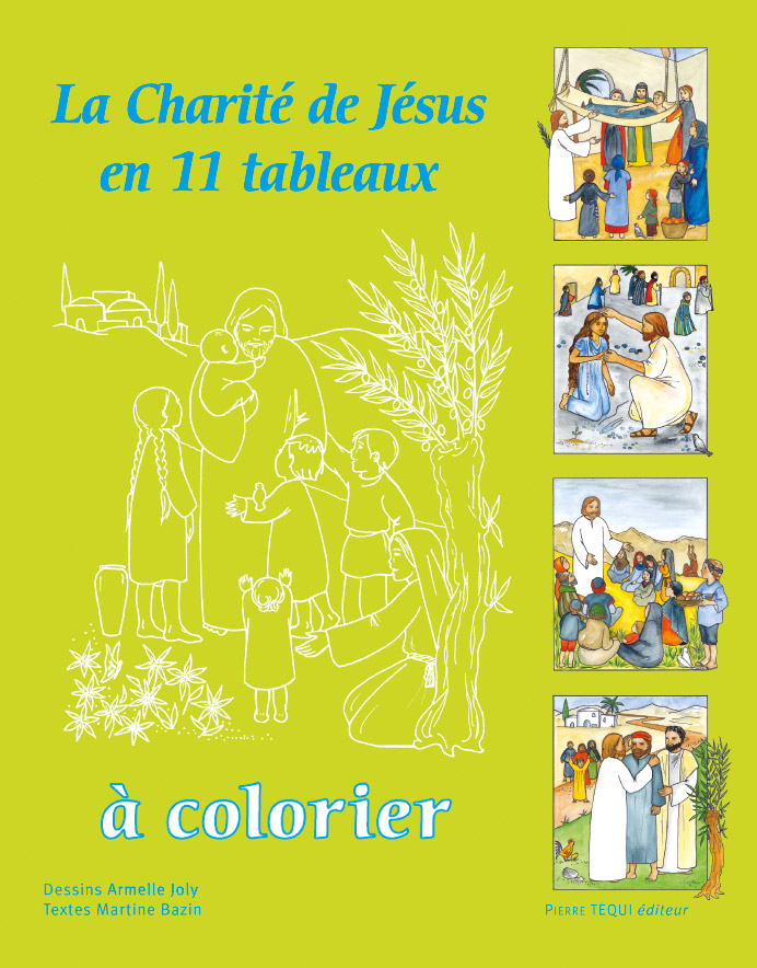 La charité de Jésus en 11 tableaux à colorier