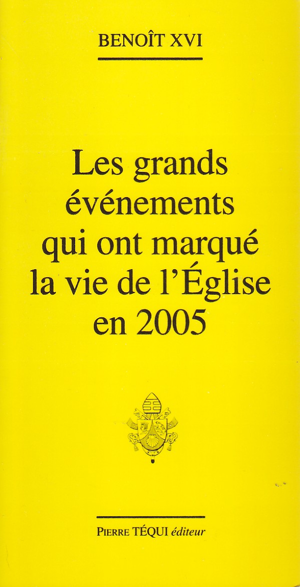 Les grands événements qui ont marqué la vie de l'Église en 2005