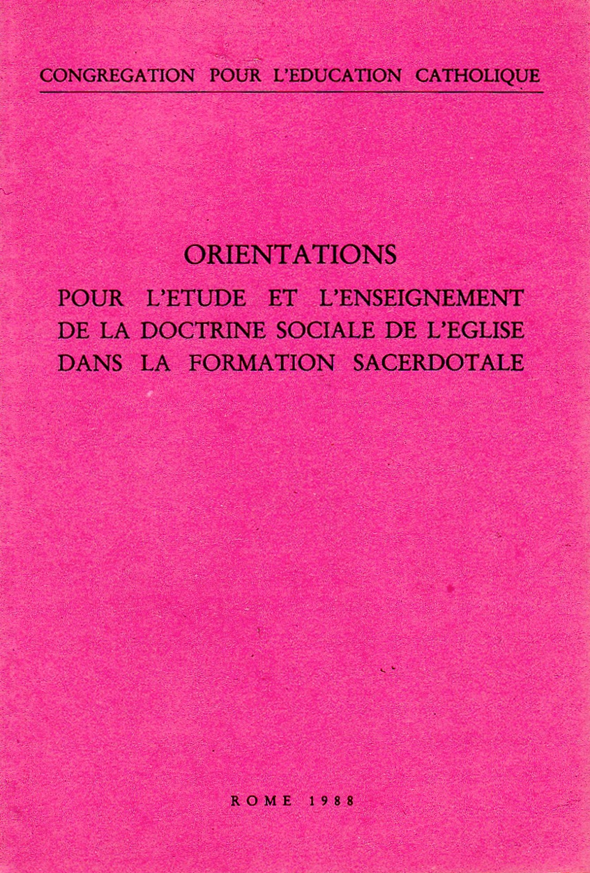 Orientations pour l'étude et l'enseignement de la Doctrine sociale de l'Église dans la formation sacerdotale