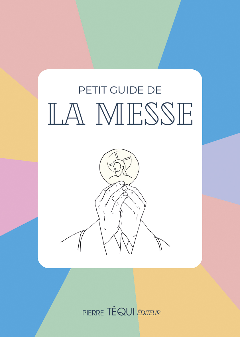 PETIT GUIDE DE LA MESSE