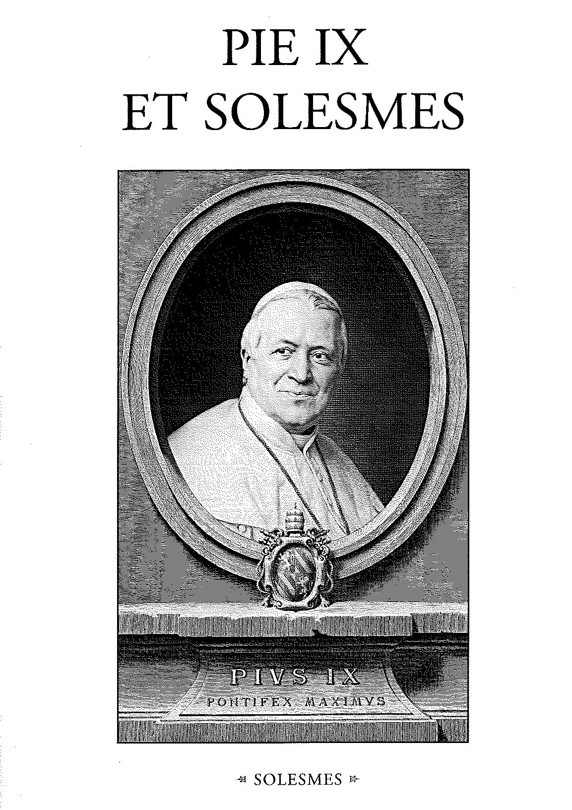 PIE IX ET SOLESMES