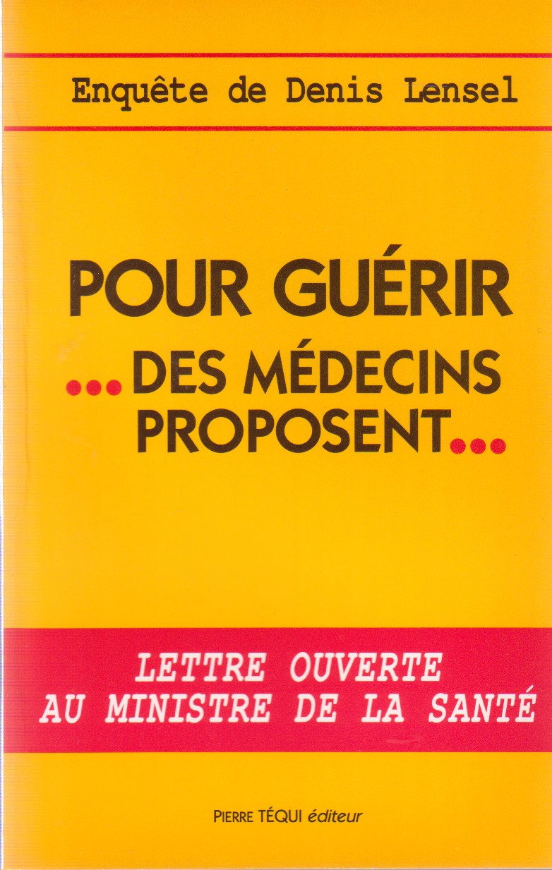 Pour guérir, des médeçins proposent