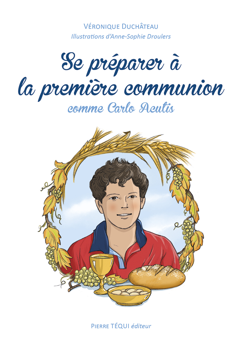 Se préparer à la première communion comme saint Carlo Acutis