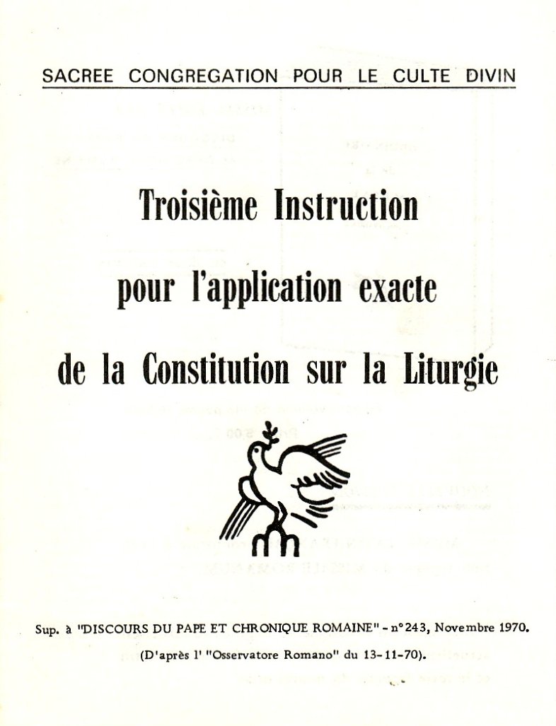 Troisième instruction pour l´application exacte de la Constitution sur la Liturgie