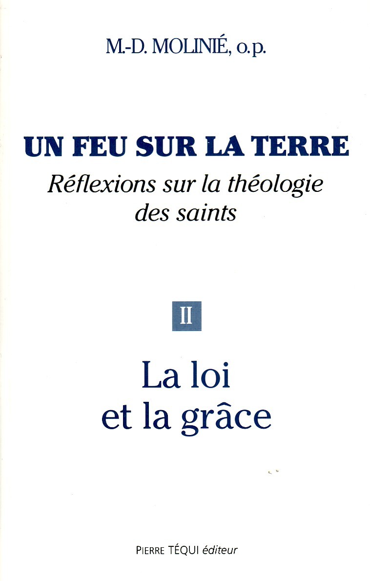 Un feu sur la terre, réflexions sur la théologie des saints (Tome 2)