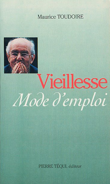 Vieillesse, mode d'emploi