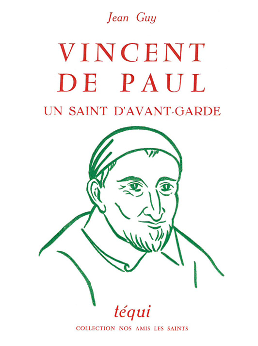 Vincent de Paul, un saint d'avant-garde